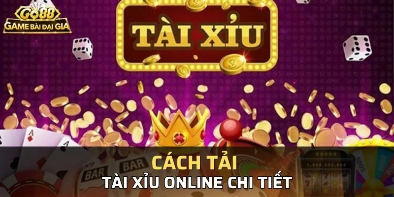 Tải Game Tài Xỉu